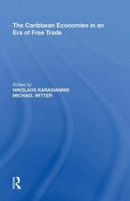 Caribbean Economies in an Era of Free Trade
