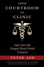 From Courtroom to Clinic