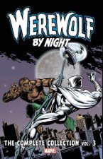 Werewolf By Night: The Complete Collection Vol. 3