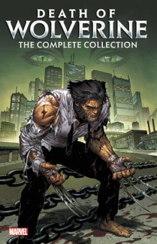 Death Of Wolverine: The Complete Collection