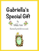 Gabriella's Special Gift