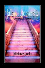 Fallen ... to Worship