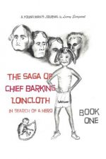Saga of Chief Barking Loincloth