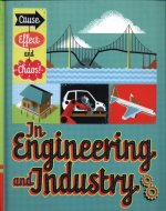 Cause, Effect and Chaos!: In Engineering and Industry