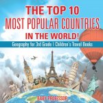 Top 10 Most Popular Countries in the World! Geography for 3rd Grade Children's Travel Books