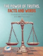 Power of Truths, Facts and Words Crossword Jumbo Puzzles with 100 Exercises!