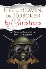 Hell, Heaven, or Hoboken by Christmas