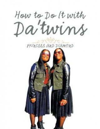 How to Do It with Da'twins