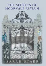 Secrets of Moorvale Asylum