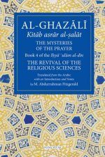 Al-Ghazali: The Mysteries of The Prayer