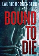 Bound to Die