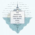 Prideful Prince and the Magic Pool