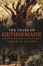 Tears of Gethsemane