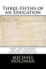 Three-Fifths of an Education
