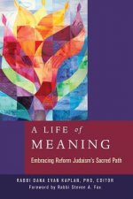 A Life of Meaning: Embracing Reform Judaism's Sacred Path