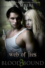 Web Of Lies: A Blood Bound Novel, Book 3