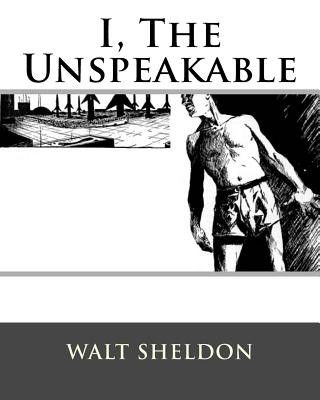 I, The Unspeakable