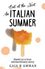 Out of the Nest: An Italian Summer