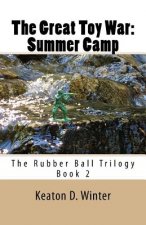 The Great Toy War: Summer Camp