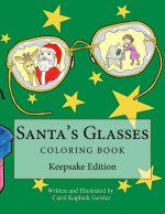Santa's Glasses Coloring Book: Keepsake Edition