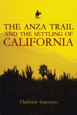 Anza Trail and the Settling of California