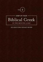 Keep Up Your Biblical Greek in Two Vol 1