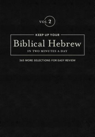 Keep Up Your Biblical Hebrew In Two Vol2