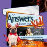 Answers Book for Kids Volume 8: 22 Questions from Kids on Satan & Angels