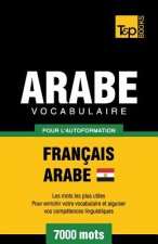 Vocabulaire Francais-Arabe egyptien pour l'autoformation - 7000 mots
