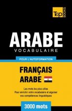 Vocabulaire Francais-Arabe egyptien pour l'autoformation - 3000 mots