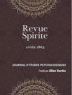 Revue Spirite (Annee 1863): Journal D'Etudes Psychologiques