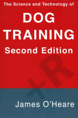 SCIENCE & TECHNOLOGY OF DOG TRAINING