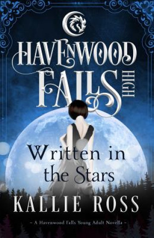 Written in the Stars: A Havenwood Falls High Novella