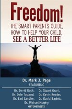 The Smart Parents Guide: How to Help Your Child See a Better Life