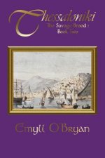 Thessaloniki: The Savage Brood - Book Two