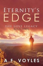 Eternity's Edge: The Love Legacy