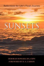 Sunsets: Reflections for Life's Final Journey