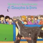 Champion Is Born