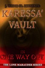 Karessa' Vault In One Way Out