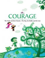 Courage: The Hawk and Their Friends - The Boy, the Bullies and the Lion