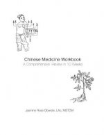 Chinese Medicine Workbook: A Comprehensive Review in 10 Weeks