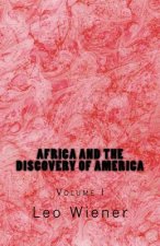 Africa and the Discovery of America: Volume I