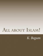 All about Islam!: The Basics for new Beginners