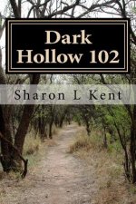 Dark Hollow 102
