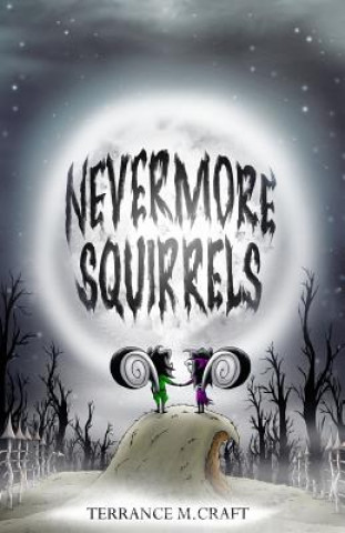 Nevermore Squirrels