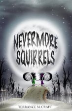 Nevermore Squirrels