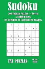 Sudoku: 200 Sudoku Puzzles - 4 Levels - A Sudoku Puzzle Book for Beginner or Experienced puzzlers