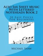 Alto Sax Sheet Music With Lettered Noteheads Book 2