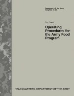 Operating Procedures for the Army Food Program (Department of the Army Pamphlet 30-22)