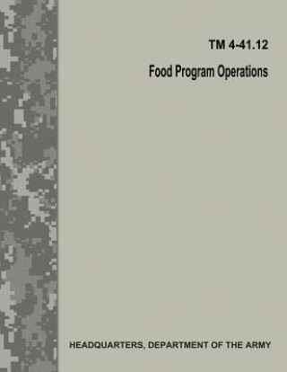 Food Program Operations (TM 4-41.12)